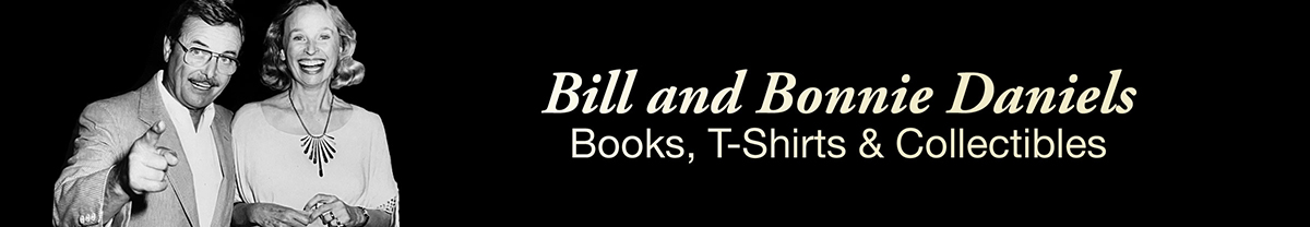 Bill and Bonnie Daniels | Books, T-Shirts and Collectibles